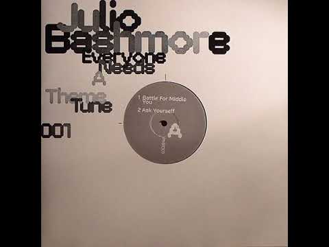 Julio Bashmore ‎– Everyone Needs A Theme Tune EP