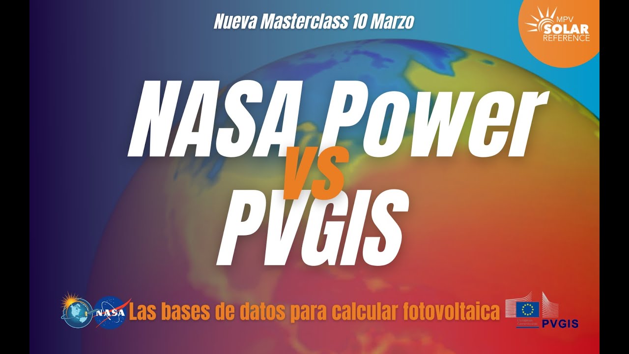 Fotovoltaica | ¡Bases de datos climáticos para calcular fotovoltaica! NASA vs PVGIS