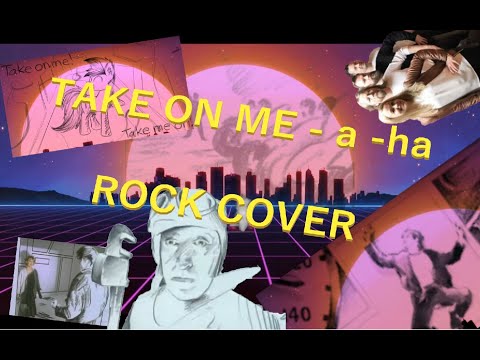 TAKE ON ME - A-ha  (ROCK COVER by Aksons)