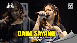 Download lagu DADA SAYANG - DIAS ERLANGGA - SMS PRO music mp3