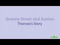Sesame Street And Autism Thomas S Story