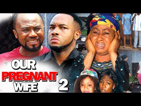OUR PREGNANT WIFE SEASON 2 - (New Movie) 2019 Latest Nigerian Nollywood Movie Full HD