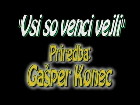 Gašper Konec "Vsi so venci vejli"