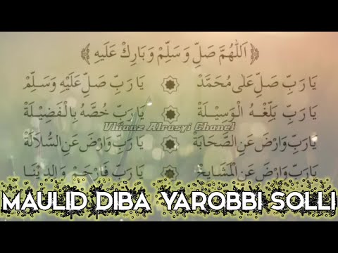 MAULID DIBA ~YA ROBBI SHOLLI ALA MUHAMMAD || SPESIAL MAULID NABI 1443 H 2021