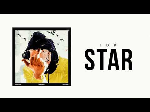 IDK "Star" (Official Audio)