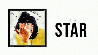 IDK &quot;Star&quot; (Official Audio)