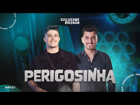Guilherme e Renan - Perigosinha