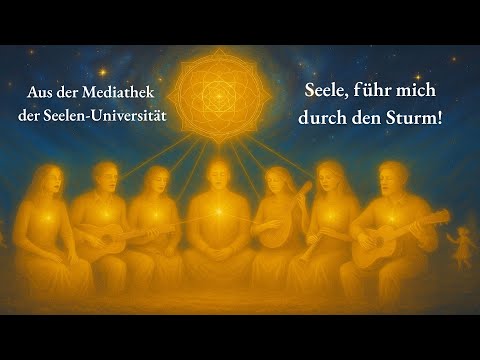 Seele führ mich durch den Sturm – Song für Mut und Klarheit
