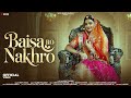 Baisa Ro Nakhro Mansi Rathore Minakshi Rathore New Rajasthani Song​⁠ SarvaMusicCompany