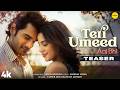 Teri Umeed Aaj Bhi Teaser 4K Javed Moshin Neeti Mohan Yasser Desai Shruti Sharma