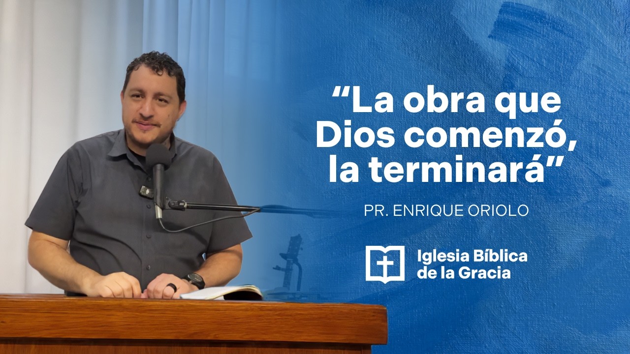 La obra que Dios comenzó, la terminará