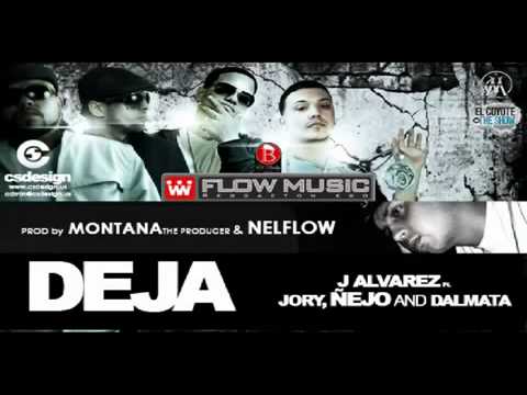 DEJA-- J Alvarez ft. Jory ft Nejo Dalmata (Prod. By Montana The Producer )