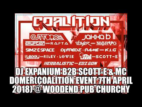 DJ EXPANIUM B2B SCOTT-E / MC DOMER / UK HARDCORE / COALITION  28TH APRIL 2018