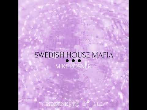 Swedish House Mafia Feat. Mike Posner - Underneath It All