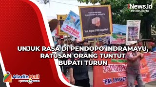 Unjuk Rasa di Pendopo Indramayu Ratusan Orang Tuntut Bupati Turun Mp4 3GP & Mp3