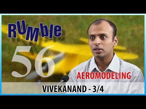 Rumble.56: Vivekanand - 3 idiots movie boosted aeromodeling - 3/4