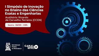 I Simpósio de Inovação no Ensino das Ciências Exatas e Engenharias l Transmissão UFPE