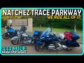 Riding the WHOLE Natchez Trace Parkway! (444 Mile Road Spotlight)