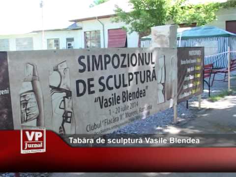 Tabăra de sculptură Vasile Blendea