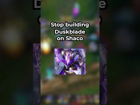 Here's why you should not build Duskblade on Shaco
