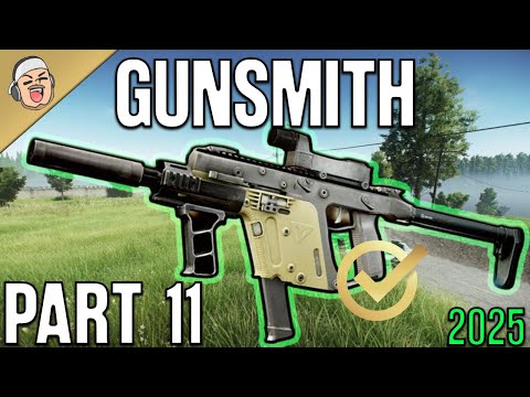 Gunsmith Part 11 2025 NEW - Mechanic Task Guide - Escape From Tarkov