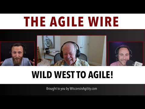 Wild West to Agile with Jim Highsmith