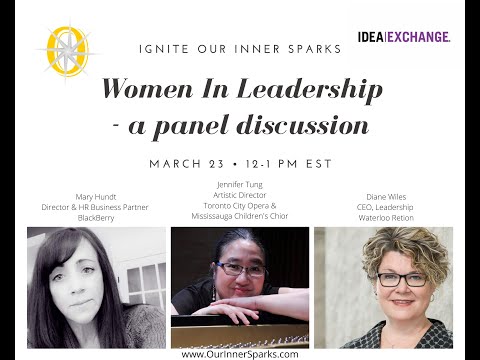 #Women in #Leadership - Ignite Our Inner Sparks - A Panel Discussion #Empowering #FemaleLeaders