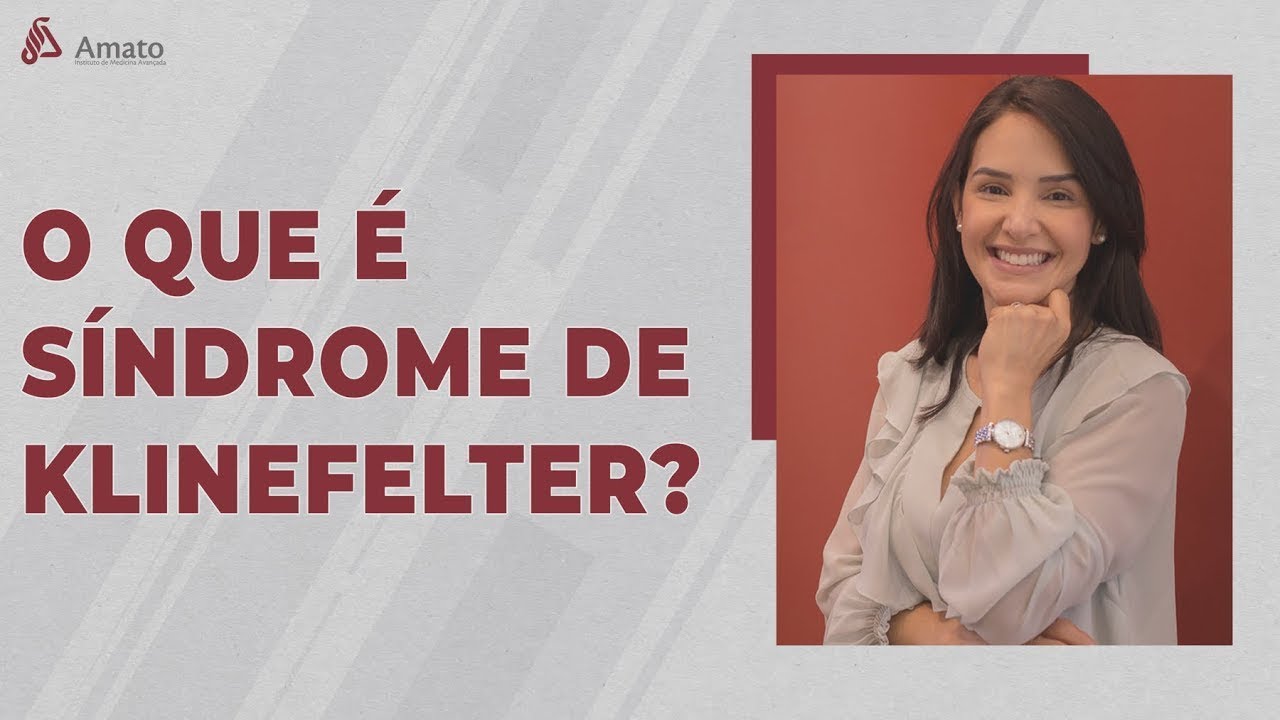 O que é Síndrome de Klinefelter?