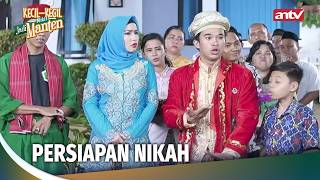 Download lagu Anwar Mau Nikah | Kecil-Kecil Mikir Jadi Manten Eps 142 Full mp3