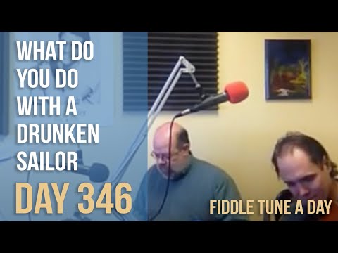 What Do You Do With a Drunken Sailor - Fiddle Tune a Day - Day 346