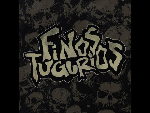 FINOS TUGURIOS - Finos Tugurios (2018) [Full Album]