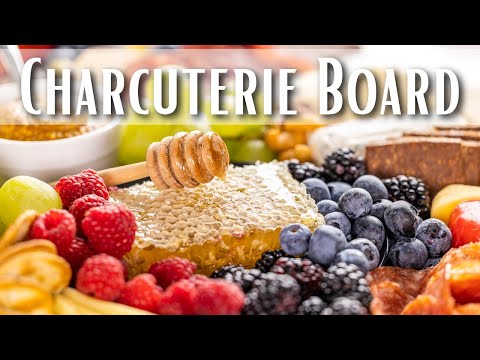 How to Make a Charcuterie Board