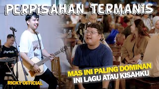 Download lagu PERPISAHAN TERMANIS (LOVARIAN) - RICKY LIVE NGAMEN mp3 Download lagu PERPISAHAN TERMANIS (LOVARIAN) - RICKY LIVE NGAMEN mp3