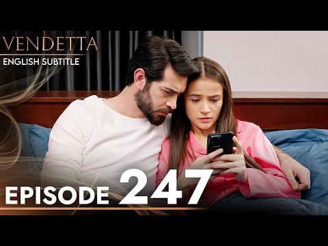 Vendetta - Episode 247 English Subtitled | Kan Cicekleri