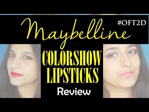 Maybelline COLORSHOW ♥ Lipsticks ♥ REVIEW #OFT2D Video
