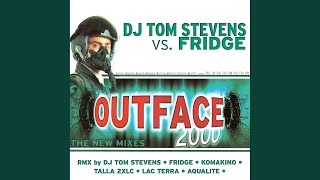 Outface 2000 (Fridge Remixxx)