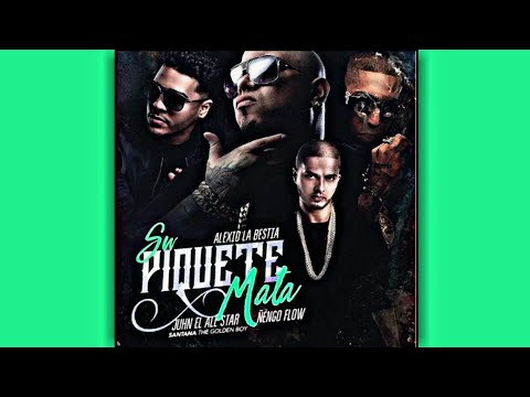 Juhn Ft Alexio & Ñengo  flow - Su Piquete Mata