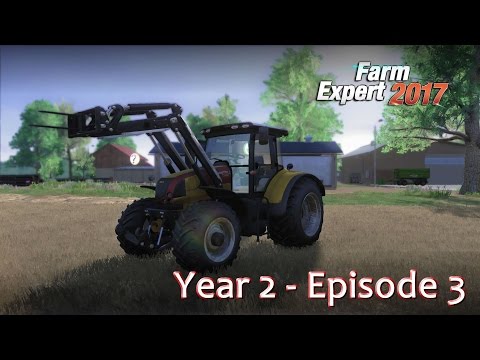 Farm Expert 2017 Year Two - Episode 3