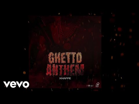 Xkappe, Sponge Music - Ghetto Anthem (Official Audio)