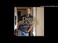 I Got Nothin' - Darius Rucker
