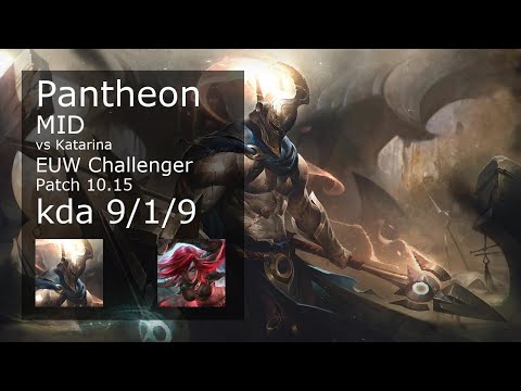 Pantheon vs Katarina Mid - EUW Challenger 9/1/9 Patch 10.15 Gameplay