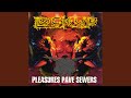 Slow Bleed Gorgon / Pleasures Pave Sewers