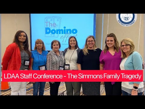 Simmons Family Tragedy presented at LDAA Staff Conference