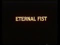 Nieśmiertelna Pięść 1992 Eternal Fist Zwiastun VHS