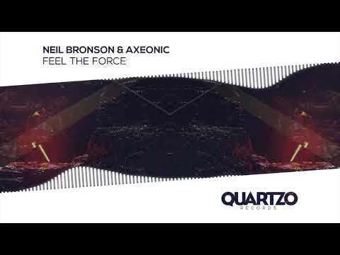 Neil Bronson & Axeonic - Feel The Force