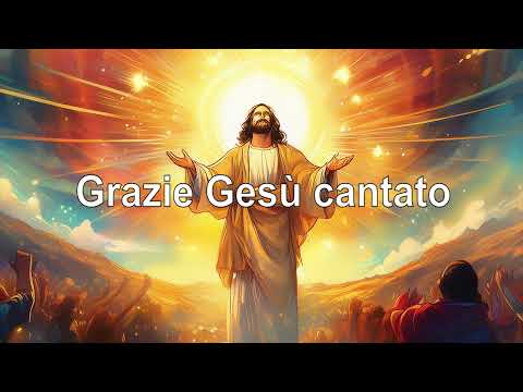 Grazie Gesù cantato