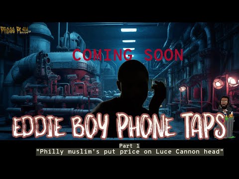 Eddie Boy the Beach Bum says Philly Muslims have a Price on Luce Cannons Head? #part1 #phonetaps