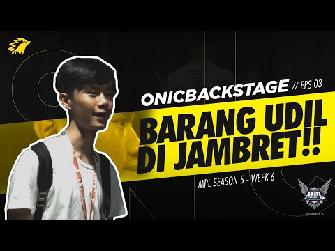 MUNGKIN MEREKA LEBIH BUTUH - ONIC BACKSTAGE EPS 03 - MPL S5 WEEK 6