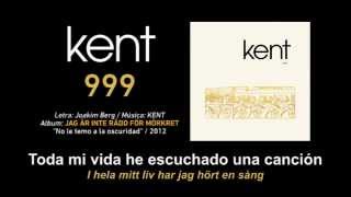 KENT — &quot;999&quot; (Subtítulos Español - Sueco)