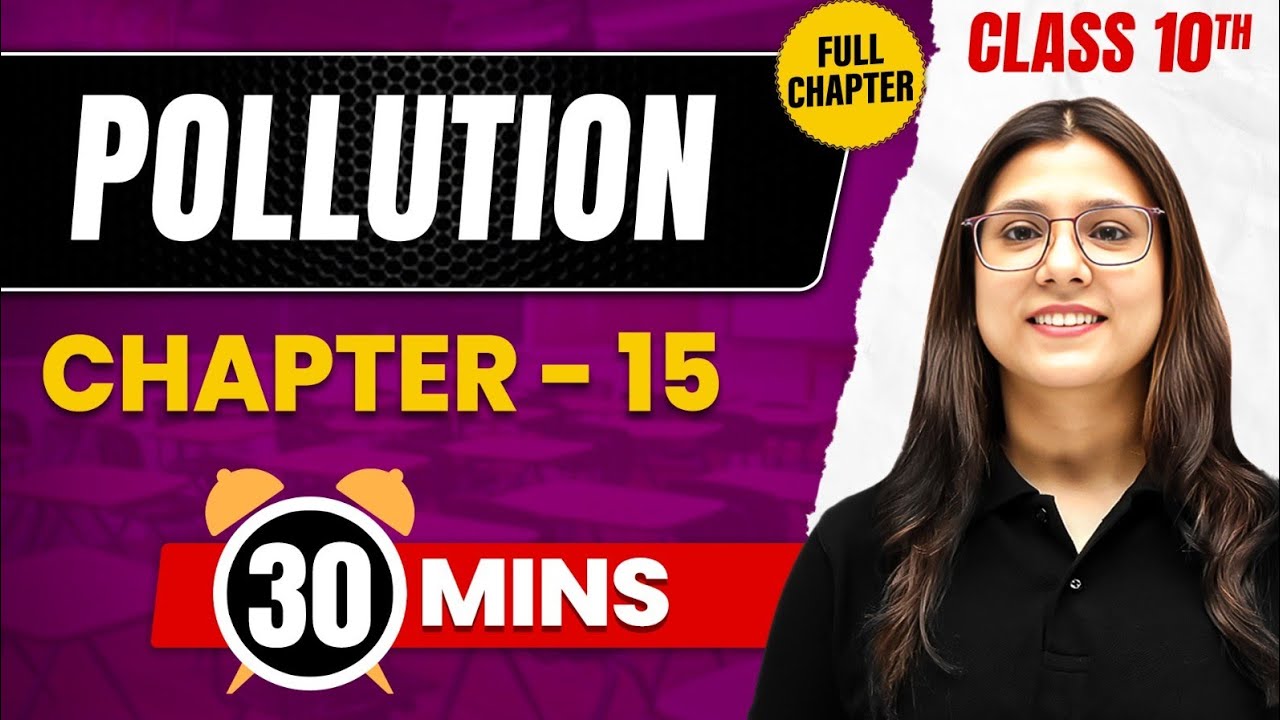 POLLUTION In 30 Mins | Complete Chapter Mind Map | Class 10 ICSE BIOLOGY